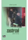 Zastrzał albo trochę