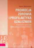 Promocja zdrowia i profilaktyka uzależnień