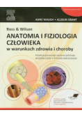 Ross & Wilson Anatomia i fizjologia człowieka w warunkach zdrowia i choroby
