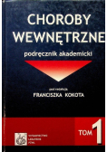 Choroby wewnętrzne podręcznik akademicki Tom 1