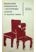 Społeczność terapeutyczna i psychoterapia grupowa w leczeniu nerwic