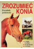Zrozumieć konia Poradnik jeździecki