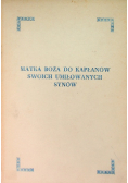 Matka Boża do kapłanów swoich umiłowanych synów