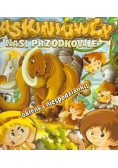 Jaskiniowcy nasi przodkowie