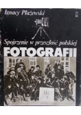 Spojrzenie w przeszłość polskiej fotografii