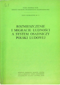 Rozmieszczenie i migracje ludności a system osadniczy Polski Ludowej