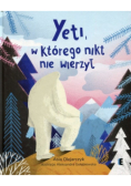 Yeti w którego nikt nie wierzył