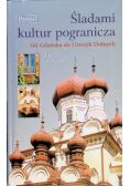 Śladami kultur pogranicza