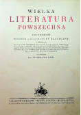 Wielka Literatura Powszechna Tom I 1930 r.