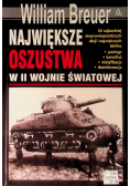 Największe Oszustwa w II Wojnie Świakowej