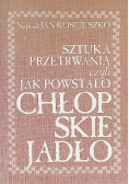 Sztuka przetrwania czyli jak powstało chłopskie jadło