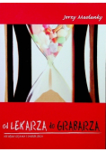 Od lekarza do grabarza