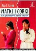Matki i córki Nie przestawaj mnie kochać