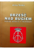 Brześć nad Bugiem dzieje miasta i twierdzy