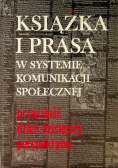 Książka i prasa w systemie komunikacji społecznej
