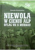 Niewola w cieniu alp oflag VII a Murnau