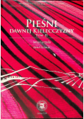 Pieśni dawnej Kielecczyzny Tom II