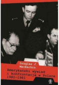 Amerykański wywiad i konfrontacja w Polsce 1980-1981
