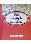 Dla naszych wnuków