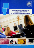 Kształtowanie postaw przedsiębiorczych a edukacja ekonomiczna
