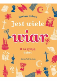 Jest wiele wiar. O co pytają dzieci
