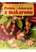 Ozdoby i dekoracje z makaronu