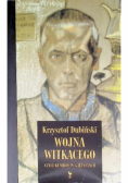 Wojna Witkacego czyli kumboł w galifetach