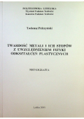 Twardość metali i ich stopów z uwzględnieniem fizyki odkształceń plastycznych