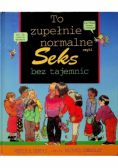 To zupełnie normalne czyli seks bez tajemnic