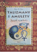 Talizmany i amulety Język symboli