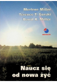 Naucz się od nowa żyć przewodnik dla zdrowiejących