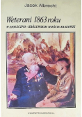 Weterani 1863 roku w stołeczno-królewskim mieście Krakowie