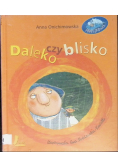 Daleko czy blisko