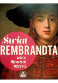 Świat Rembrandta. Artyści. Mieszczanie. Odkrywcy