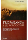 Propaganda i jej wrogowie Tom X