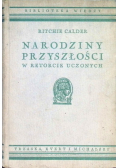 Narodziny Przyszłości w Retorcie Uczonych 1937 r
