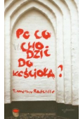 Po co chodzić do kościoła