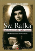 Św Rafka Mniszka mistyczka cudotwórczyni