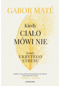 Kiedy ciało mówi nie Koszty ukrytego stresu