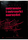 Ostrzenie i ostrzarki narzędzi