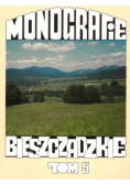 Monografie bieszczadzkie Tom 5