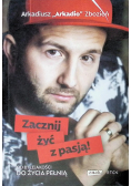 Zacznij żyć z pasją