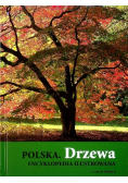 Polska Drzewa Encyklopedia ilustrowana