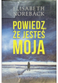 Powiedz że jesteś moja