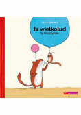 Ja wielkolud ty kruszynka