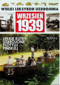 Wielki leksykon uzbrojenia wrzesień 1939 Tom 76 Lekkie kutry uzbrojone flotylii pińskiej