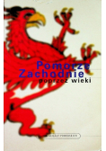 Pomorze Zachodnie poprzez wieki