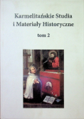 Karmelitańskie Studia i materiały historyczne Tom 2