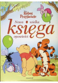 Kubuś i przyjaciele  Nowa wielka księga opowieści