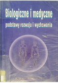 Biologiczne i medyczne podstawy rozwoju i wychowania